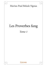 Les Proverbes fang - Tome 1
