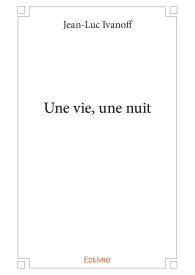 Une vie, une nuit