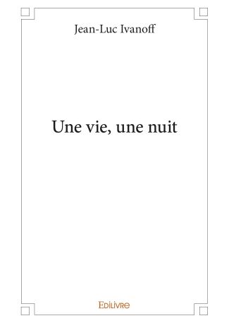 Une vie, une nuit