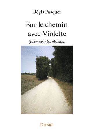 Sur le chemin avec Violette