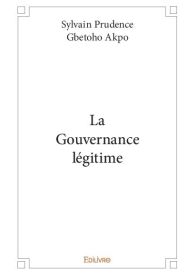 La Gouvernance légitime