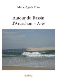 Autour du Bassin d’Arcachon – Arès