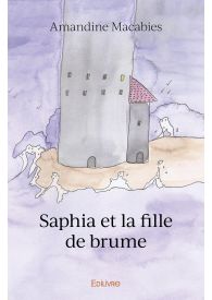 Saphia et la fille de brume
