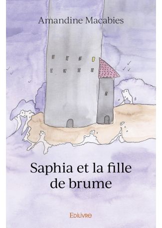 Saphia et la fille de brume