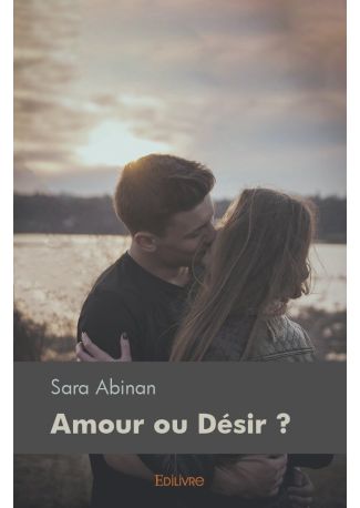 Amour ou Désir ?