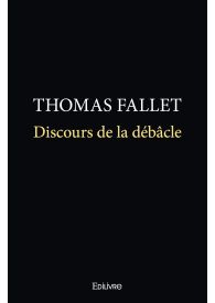 Discours de la débâcle