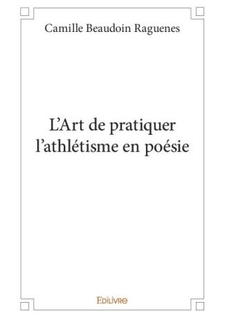 L'Art de pratiquer l'athlétisme en poésie