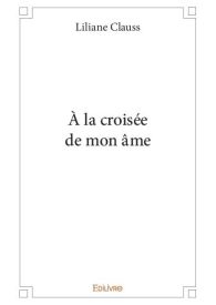 À la croisée de mon âme