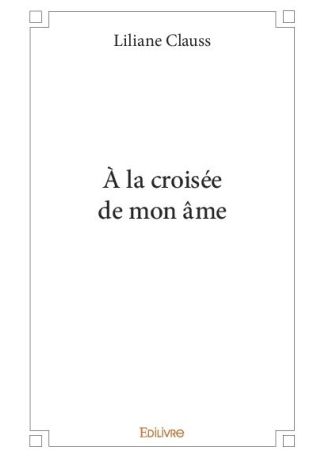 À la croisée de mon âme