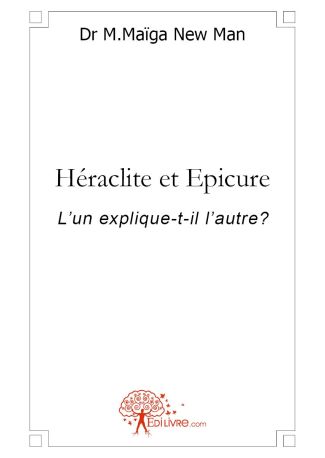 Héraclite et Epicure