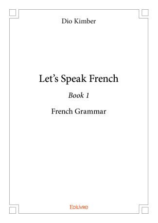 Let's speak French - Tome 1
