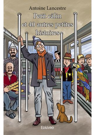 Petit câlin et 40 autres petites histoires