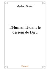 L'Humanité dans le dessein de Dieu