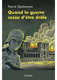 Quand la guerre cessa d'être drôle