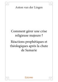 Comment gérer une crise religieuse majeure ?