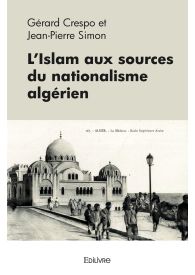 L'Islam aux sources du nationalisme algérien