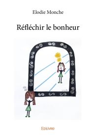 Réfléchir le bonheur