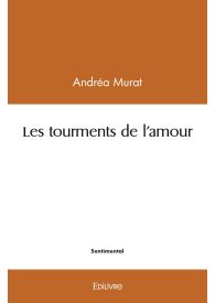 Les tourments de l'amour