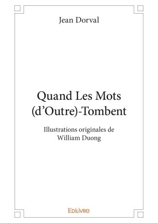 Quand Les Mots (d’Outre)-Tombent