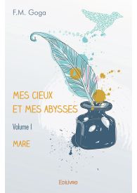 Mes cieux et mes abysses - Tome 1
