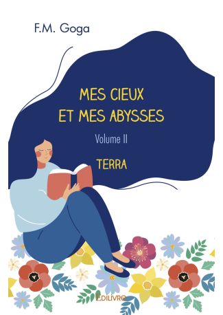 Mes cieux et mes abysses - Tome 2