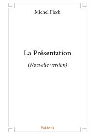 La Présentation