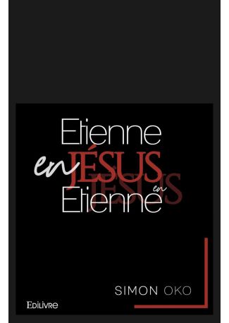 Étienne en Jésus, Jésus en Étienne