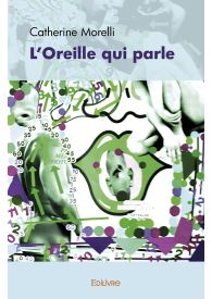 L’Oreille qui parle