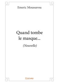 Quand tombe le masque