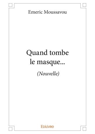 Quand tombe le masque