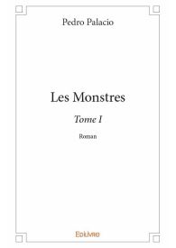Les Monstres - Tome I