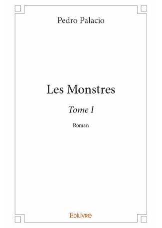Les Monstres - Tome I