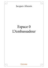 Espace 0 - L'Ambassadeur