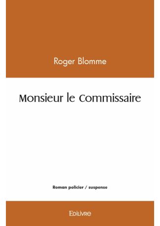 Monsieur le Commissaire