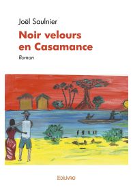 Noir velours en Casamance