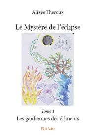 Le Mystère de l’éclipse - Tome 1