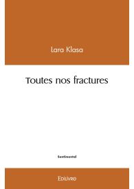 Toutes nos fractures