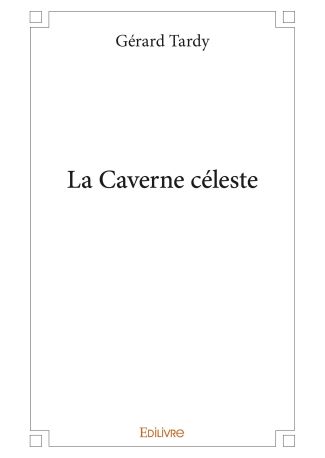 La Caverne céleste