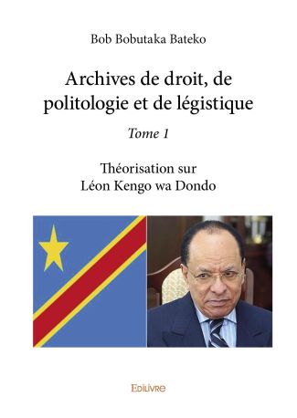 Archives de droit, de politologie et de légistique - Tome 1