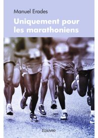 Uniquement pour les marathoniens