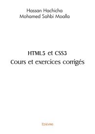 HTML5 et CSS3 Cours et exercices corrigés