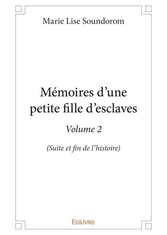 Mémoires d'une petite fille d'esclaves