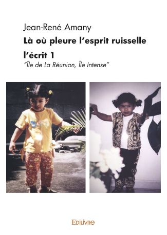 Là où pleure l'esprit ruisselle - Tome 1