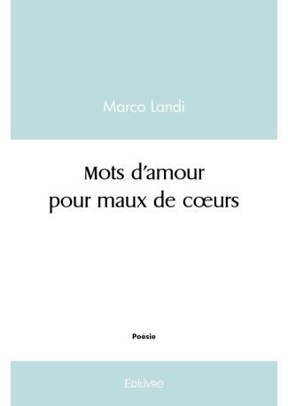 Mots d’amour pour maux de cœurs