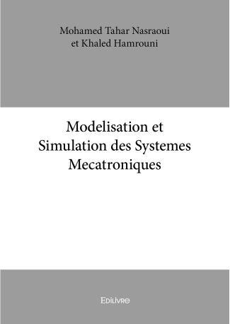 Modelisation et Simulation des Systemes Mecatroniques