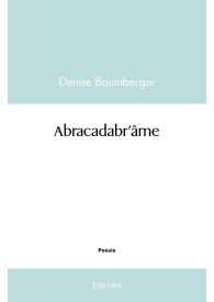 Abracadabr’âme