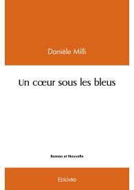 Un cœur sous les bleus
