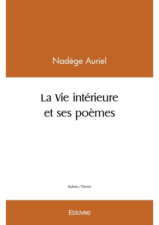 La Vie intérieure et ses poèmes