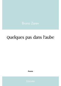 Quelques pas dans l'aube