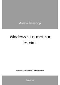 Windows : Un mot sur les virus